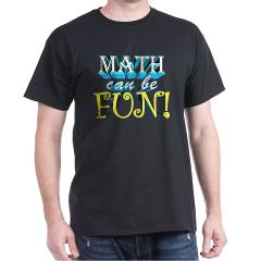 math can be
                                    fun t-shirt